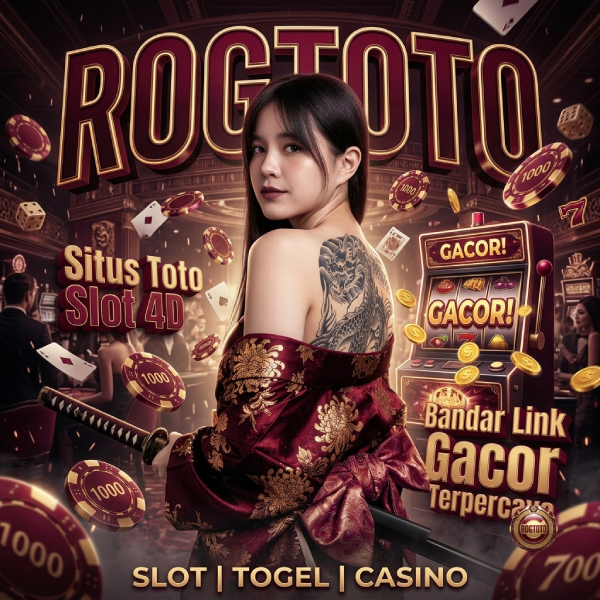 ROGTOTO : Kongsian Situs Toto Slot 4D Resmi & Bandar Link Gacor Terpercaya Nomor Satu